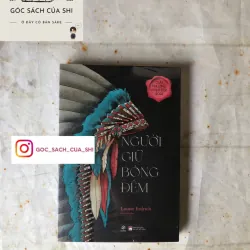 Người Giữ Bóng Đêm - Louise Erdrich (Đoạt giải thưởng Pulitzer 2021)