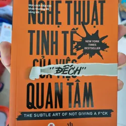 Nghệ Thuật Tinh Tế Của Việc Đếch Quan Tâm - Mark Manson 1056168