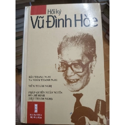 (TẶNG BOOKMARK) Hồi ký Vũ Đình Hòe - 2004 - 1171 trang Lịch sử Việt Nam RBK2702