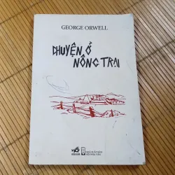 Chuyện Ở Nông Trại- George Orwell 