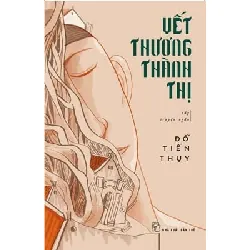 Vết Thương Thành Thị - Đỗ Tiến Thụy ASB.PO Oreka-Blogmeo120125