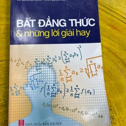 BẤT ĐẲNG THỨC VÀ NHỮNG LỜI GIẢI HAY- VÕ QUỐC BÁ CẨN- TRẦN QUỐC ANH