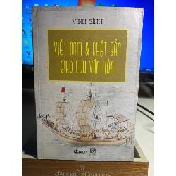 [Phiên Chợ Sách Cũ] Việt Nam và Nhật Bản giao lưu văn hoá 2016 - Văn Sính- NXB Khoa Học XH 0506