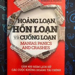 Hoảng Loạn, Hỗn Loạn Và Cuồng Loạn - Charlie Kindleberger - Mới