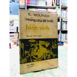 Những chủ đề triết hiện sinh - E. Mounier