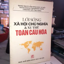 Lối sống xã hội chủ nghĩa & xu thế toàn cầu hoá - Thanh Lê