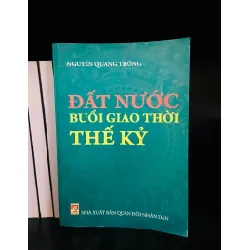 Đất nước buổi giao thời Thế Kỷ - Nguyễn Quang Thông