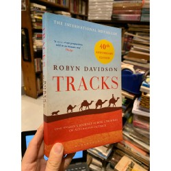 TRACKS: ONE WOMAN'S JOURNEY ACROSS 1,700 MILES OF AUSTRALIAN OUTBACK - Robyn Davidson