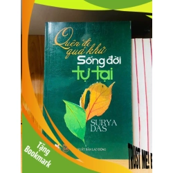 (TẶNG BOOKMARK) Quên đi quá khứ Sống đời tự tại - Surya Das - TÂM LINH - TÔN GIÁO - THIỀN - RBK2911-236