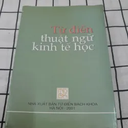 Từ điển Thuật Ngữ KINH TẾ HỌC. NXB Từ điển BK 2001. Chủ biên Giáo sư Mai Hữu Khuê