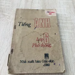 TIẾNG ANH LỚP 6 PHỔ THÔNG 