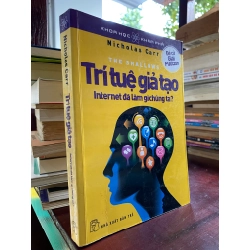 Trí Tuệ Giả Tạo - Nicholas Carr