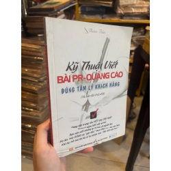 KỸ THUẬT VIẾT BÀI PR-QUẢNG CÁO ĐÚNG TÂM LÝ KHÁCH HÀNG - Thiên Trần 324474
