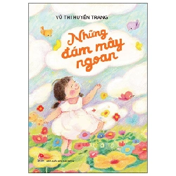 Những Đám Mây Ngoan - Vũ Thị Huyền Trang (Mới 100%) Truyện thiếu nhi, NXB Kim Đồng - SÁCH ĐẠI HỌC