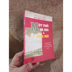 Một thời đã qua và sống mãi 2006 mới 90% (Văn học Việt Nam) HLSC2404