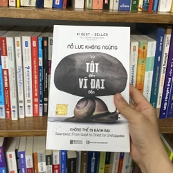 Nỗ lực không ngừng từ tốt đến vĩ đại đến không thể bị đánh bại