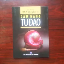 [Sách Phật Giáo] Cẩm Nang Tu Đạo (Hòa Thượng Quảng Khâm)