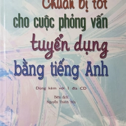 Chuẩn bị tốt cho cuộc phỏng vấn tuyển dụng bằng tiếng Anh - tặng kèm bọc sách trong suốt 297433