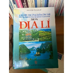 (TẶNG BOOKMARK) Tài Liệu Hướng Dẫn Ôn Thi Tốt Nghiệp PTTH, Cao Đẳng Và Đại Học Môn Địa Lí - Nguyễn Phi Nhật 2012 Tham khảo - luyện thi RBK-AK1T2