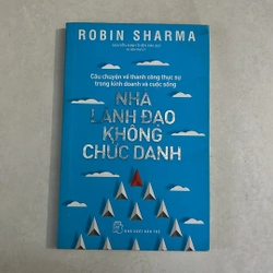 Nhà lãnh đạo không chức danh - Robin Sharma