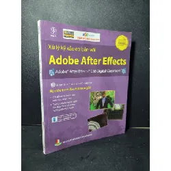 [Sách Cũ SCGR] Xử lý kỹ xảo cơ bản với Adobe After Effects mới 90% bẩn nhẹ 2015 Jerron Smith và nhóm AGI Creative HCM2205 GIÁO TRÌNH, CHUYÊN MÔN