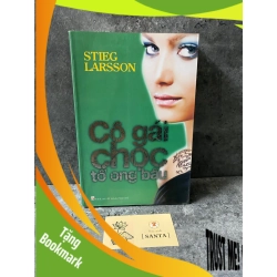 (TẶNG BOOKMARK) Cô gái chọc tổ ong bầu (sách lưu kho mới 90%) Sách văn học RBK0302