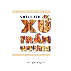 Xứ Trầm Hương - Quách Tấn