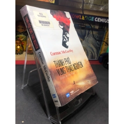 Thành phố vùng thảo nguyên 2010 mới 75% bẩn nhẹ Cormac McCarthy HPB0906 SÁCH VĂN HỌC