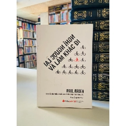 Nghĩ ngươc lại và làm khác đi - Paul Arden STB3518 Phát triển bản thân