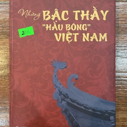 Những bậc thầy hầu bóng Việt Nam (9)