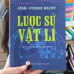 Lược Sử Vật Lý - Jean Pierre Maury