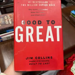Good to Great – Jim Collins | Từ Tốt Đến Vĩ Đại | Sách kinh doanh - K3 1010283