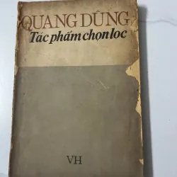 Quang Dũng (Tác phẩm chọn lọc) - Trần Lê Văn (Sưu tầm) - Tuyển tập Văn học