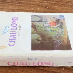 Tiểu thuyết dã sử: NÀNG CHÂU LONG (Như Hiên, 474 trang) 732077