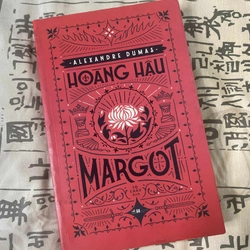 Hoàng Hậu Margot - Alexandre Dumas