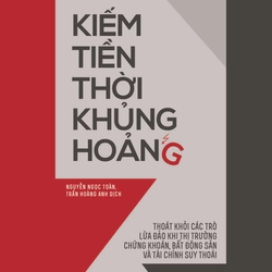 KIẾM TIỀN THỜI KHỦNG HOẢNG 299218