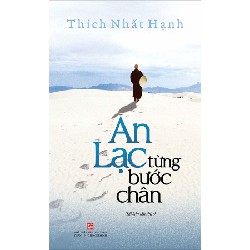 An Lạc Từng Bước Chân - Thích Nhất Hạnh