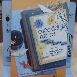 Sách: Cuộc đời rực rỡ, đừng sống không màu - TG: Lý Tư Viên (B3)