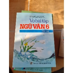 Vở Bài Tập Ngữ Văn 6 (Tập 2) - Thái Quang Vinh, Lê Kim Loan, Trần Khánh Ngân, Đào Khắc Hòa 2013 (Tham khảo - luyện thi) VAVO1304-AK3T3