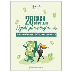 28 Cách Để Trở Thành Người Phụ Nữ Giàu Có - 2 1/2 Bạn Tốt 101706