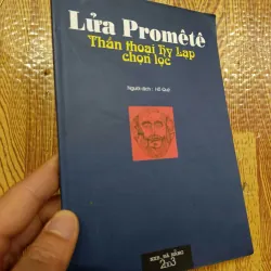 Lửa Promêtê - Thần Thoại Hy Lạp Chọn Lọc