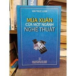 Mùa xuân của một ngành nghệ thuật - Mai Thúc Luân