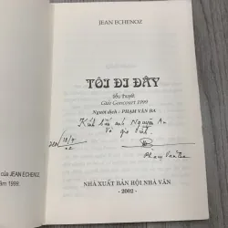 Tôi đi đây - jean echenoz. Có chữ ký tặng của dịch giả. 10b2 1026348