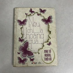 Nếu chỉ là thoáng qua — Mai Tử Thời Vũ