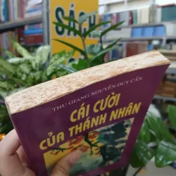 CÁI CƯỜI CỦA THÁNH NHÂN - THU GIANG NGUYỄN DUY CẦN 1036610
