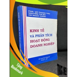 (TẶNG BOOKMARK) Kinh Tế Và Phân Tích Hoạt Động Doanh Nghiệp, Võ Thanh Thu, Mới 60% (Ố Vàng, Chóc Gáy), 1997 RBK0609
