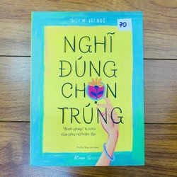 NGHĨ ĐÚNG CHỌN TRÚNG