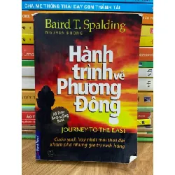 Hành trình về phương đông- Baird T. Spalding