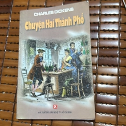 Chuyện hai thành phố - Charles Dickens
