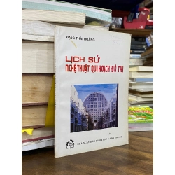 Lịch sử nghệ thuật qui hoạch đô thị - Đặng Thái Hoàng